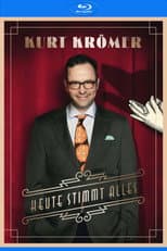 Poster for Kurt Krömer - Heute Stimmt Alles