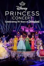 Poster for Disney Princess Concert: Celebrating 70 Years of Disneyland