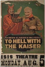 Poster for To Hell with the Kaiser!