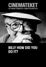 Poster for Billy, How Did You Do It?