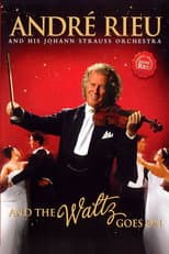 Poster for André Rieu - And The Waltz Goes On