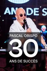 Poster for Pascal Obispo : 30 ans de succès