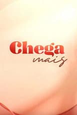 Poster for Chega Mais