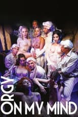 Poster for Orgy on my Mind