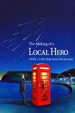 Poster for The Making of a 'Local Hero' (With a Little Help from His Friends)