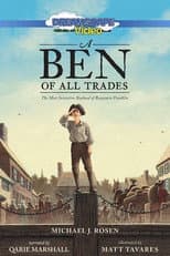 Poster for A Ben of All Trades: The Most Inventive Boyhood of Benjamin Franklin