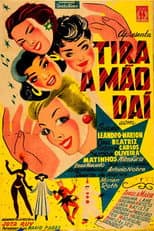 Poster for Tira a Mão Daí