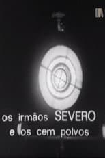 Poster for Os Irmãos Severo e os Cem Polvos