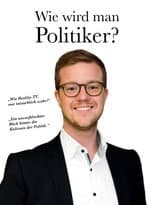 Poster for Wie wird man Politiker?