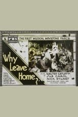 Poster for Why Leave Home?