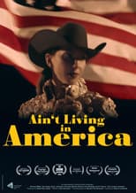 Poster for Ain't Living in America