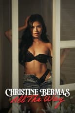 Poster for Christine Bermas: All The Way