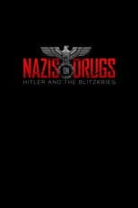 Poster for Nazis on Drugs: Hitler and the Blitzkrieg