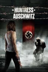 Poster for The Huntress of Auschwitz