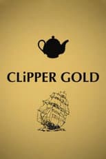 Poster for Clipper Gold