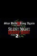 Poster for Slay Bells Ring Again: The Story of Silent Night, Deadly Night 2