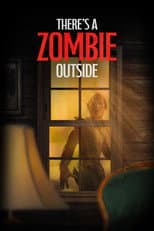 Poster for There's a Zombie Outside