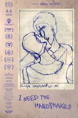 Poster for I Need the Handshakes