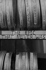 Poster for The Epic That Never Was