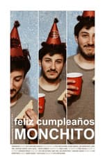 Poster for Feliz Cumpleaños Monchito