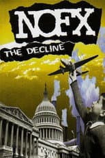Poster for NOFX - The Decline Live (In Montreal)