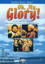 Poster for Oh, My, Glory!
