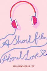 Poster for A Short Film About Love
