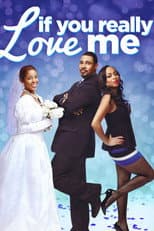 Poster for If You Really Love Me