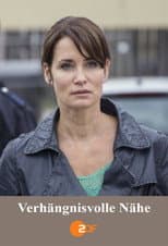 Poster for Verhängnisvolle Nähe
