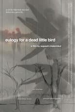 Poster for Eulogy for a Dead Little Bird