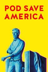 Poster for Pod Save America