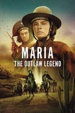 Poster for Maria: The Outlaw Legend