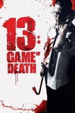 Poster for 13: Game of Death