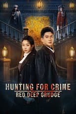 Poster for Hunting for Crime · Red Deep Grudge