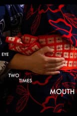 Poster for Eye Two Times Mouth