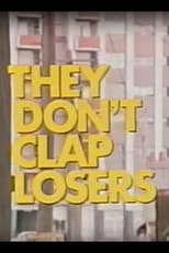 Poster for They Don't Clap Losers