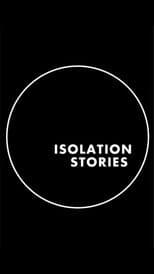 Poster for Isolation Stories