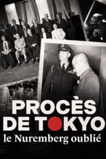 Poster for Procès de Tokyo, le Nuremberg oublié