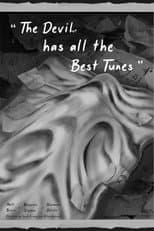 Poster for The Devil Has All The Best Tunes