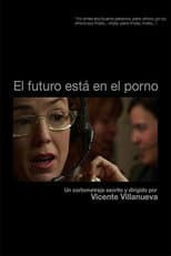 Poster for El futuro está en el Porno