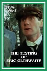 Poster for The Testing of Eric Olthwaite