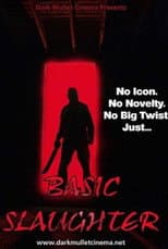 Poster for Basic Slaughter