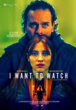 Poster for I Want to Watch