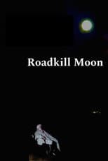 Poster for Roadkill Moon