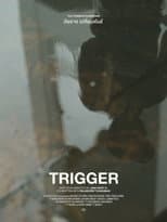 Poster for Trigger