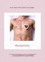 Poster for #EATPRETTY