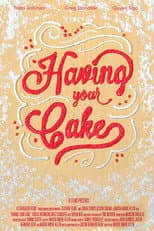 Poster for Having Your Cake