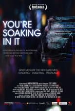 Poster for You're Soaking in It