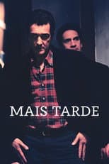 Poster for Mais Tarde