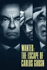 Poster for Wanted: The Escape of Carlos Ghosn